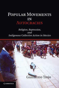 Popular Movements in Autocracies