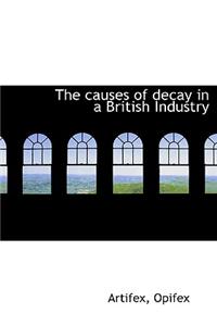 The Causes of Decay in a British Industry