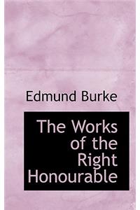 The Works of the Right Honourable