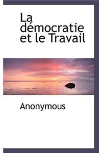 La D Mocratie Et Le Travail