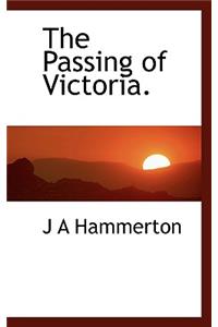 The Passing of Victoria.