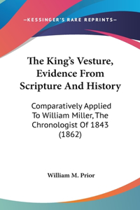 The King's Vesture, Evidence From Scripture And History