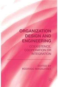 Organization Design and Engineering