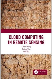 Cloud Computing in Remote Sensing