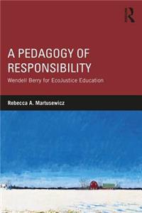 A Pedagogy of Responsibility