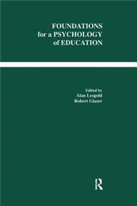 Foundations for a Psychology of Education
