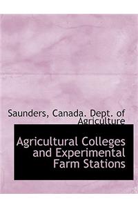 Agricultural Colleges and Experimental Farm Stations