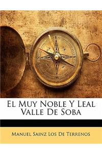 El Muy Noble y Leal Valle de Soba