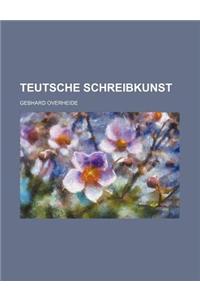 Teutsche Schreibkunst
