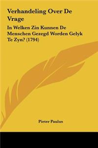 Verhandeling Over de Vrage