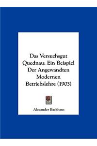 Das Versuchsgut Quednau