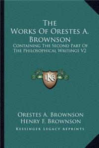 Works of Orestes A. Brownson