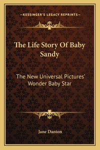 Life Story Of Baby Sandy