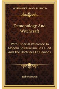 Demonology And Witchcraft