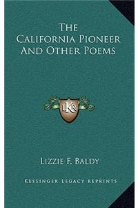 The California Pioneer and Other Poems