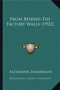 From Behind The Factory Walls (1922)