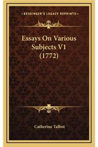Essays on Various Subjects V1 (1772)