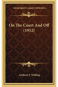 On The Court And Off (1912)