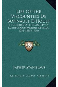 Life of the Viscountess de Bonnault D'Houet