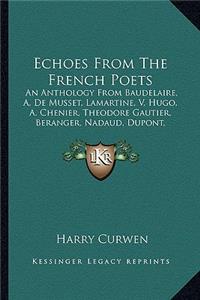 Echoes from the French Poets