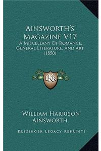 Ainsworth's Magazine V17