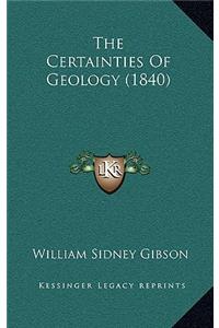 The Certainties Of Geology (1840)