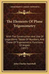 The Elements of Plane Trigonometry
