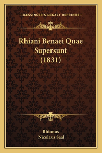 Rhiani Benaei Quae Supersunt (1831)