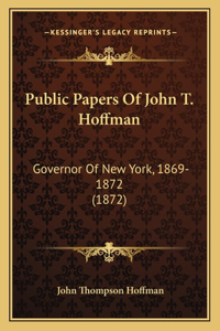 Public Papers Of John T. Hoffman