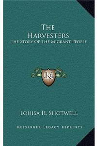 Harvesters
