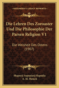 Lehren Des Zoroaster Und Die Philosophie Der Parsen Religion V1