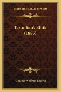 Tertullian's Ethik (1885)