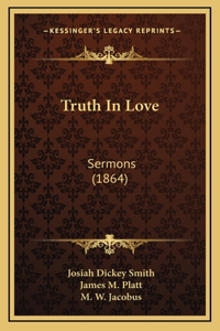 Truth In Love