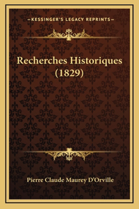 Recherches Historiques (1829)