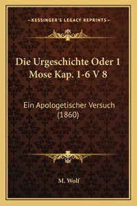 Urgeschichte Oder 1 Mose Kap. 1-6 V 8