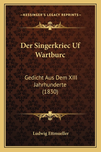 Der Singerkriec Uf Wartburc