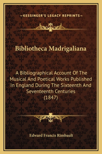 Bibliotheca Madrigaliana