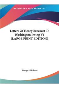 Letters of Henry Brevoort to Washington Irving V1