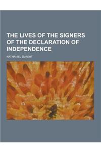 The Lives of the Signers of the Declaration of Independence