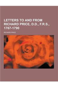 Letters to and from Richard Price, D.D., F.R.S., 1767-1790