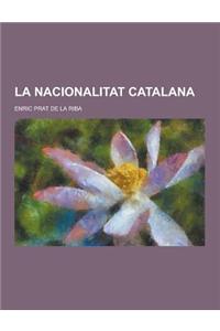La Nacionalitat Catalana