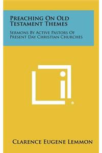 Preaching on Old Testament Themes