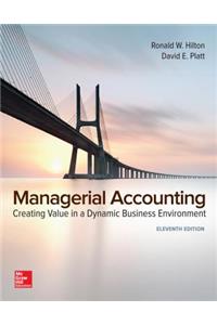 Managerial Accounting: Creating Value in a Dynamic Business Environment