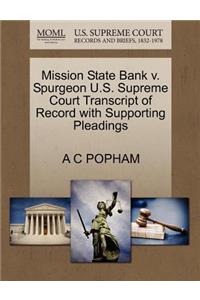 Mission State Bank V. Spurgeon U.S. Supreme Court Transcript of Record with Supporting Pleadings