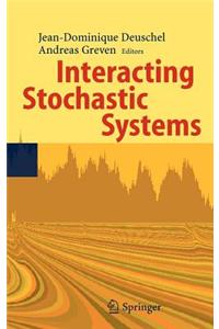 Interacting Stochastic Systems