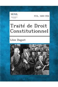 Traite de Droit Constitutionnel