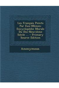 Les Francais Peints Par Eux-Memes: Encyclopedie Morale Du Dix-Neuvieme Siecle ...