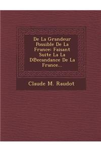 De La Grandeur Possible De La France