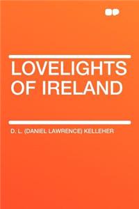 Lovelights of Ireland