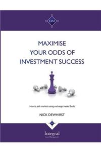 Maximise Your Odds of Investment Success